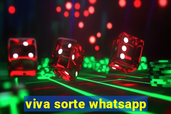 viva sorte whatsapp